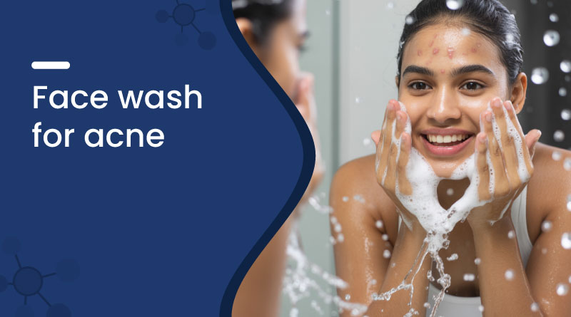 Best Face Wash for Acne