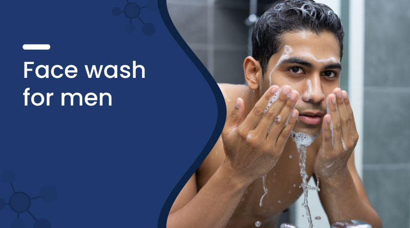 Best Face Wash for Men