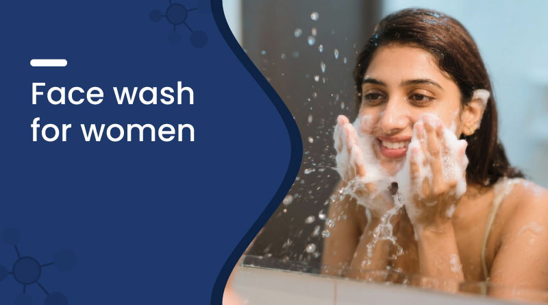 Best Face Wash for Women Under 300