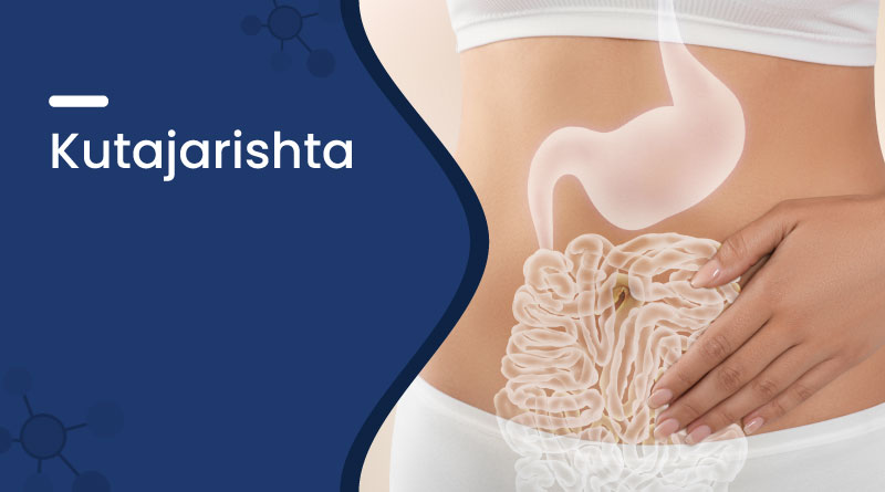 kutajarishta &ndash; uses benefits dosage & side effects guide