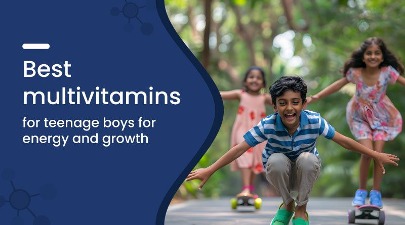 best multivitamins for teenage boys for energy and growth