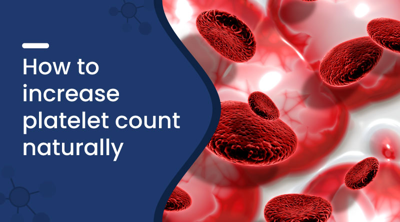 How To Increase Platelet Count Naturally