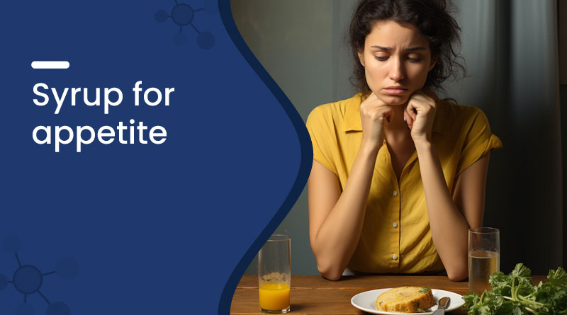 Best Syrup for Appetite &ndash; Boost Hunger & Weight Naturally