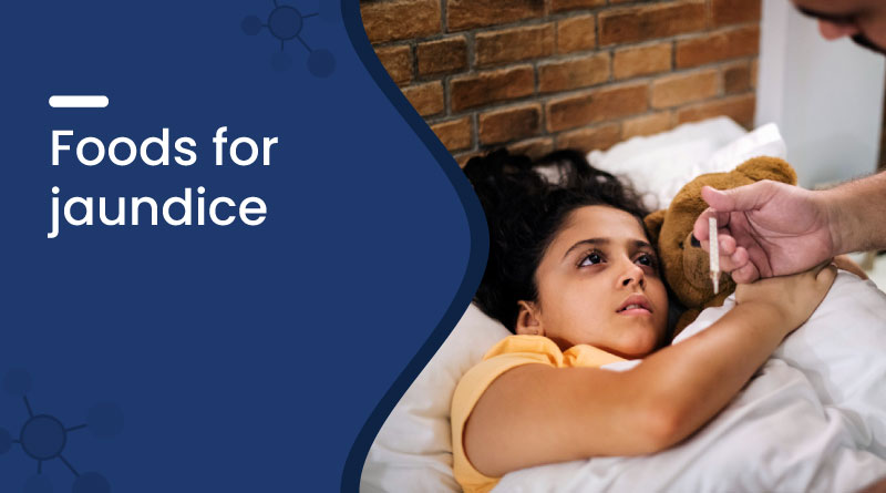 Best Foods for Jaundice Recovery: Eat for Liver Health