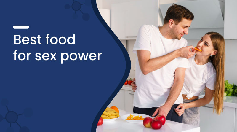 Best Foods to Increase Sex Power Naturally in Men
