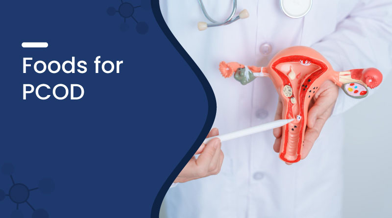 Best Foods for PCOD Management | Healthy PCOD Diet Tips