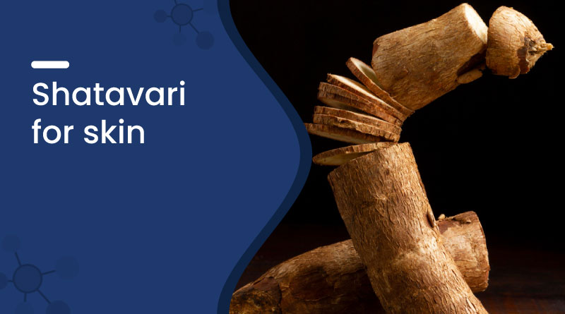 Shatavari for Skin: Benefits, Uses & Ayurvedic Glow Secrets