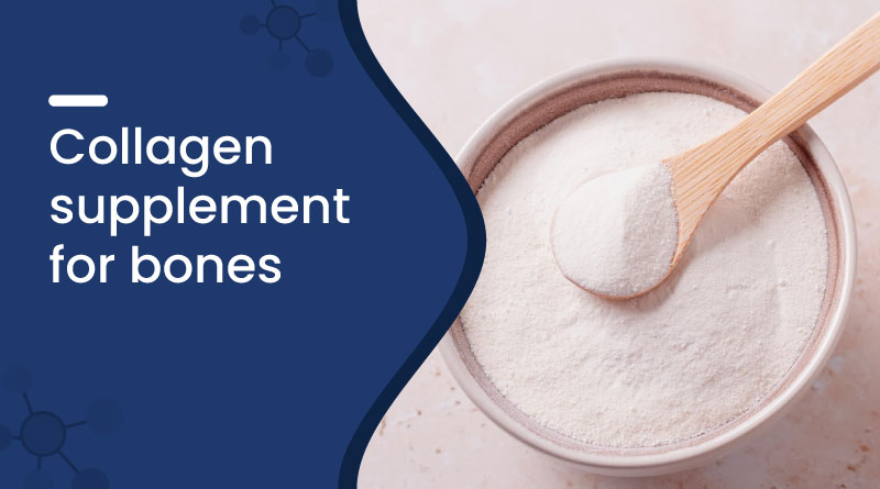 Best Collagen Supplement for Bones in India