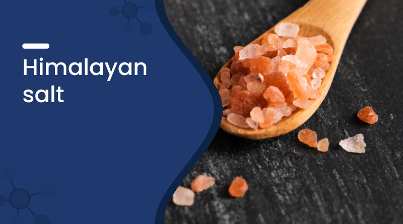 Himalayan Salt Benefits, Uses & Side Effects