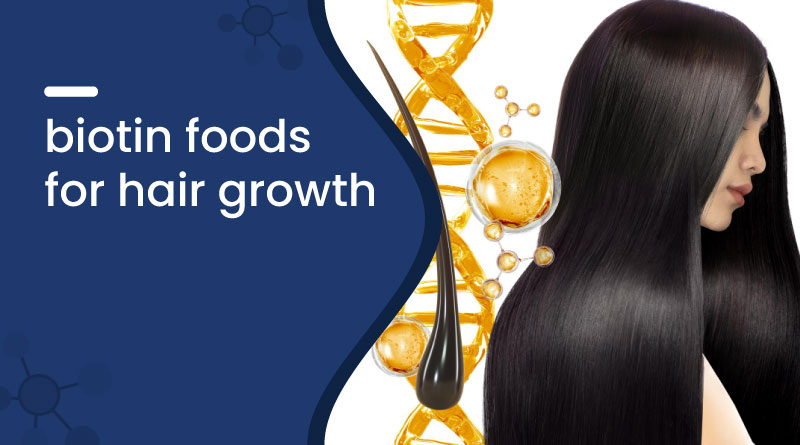 Biotin-Rich Foods for Hair Growth | Boost Hair Naturally