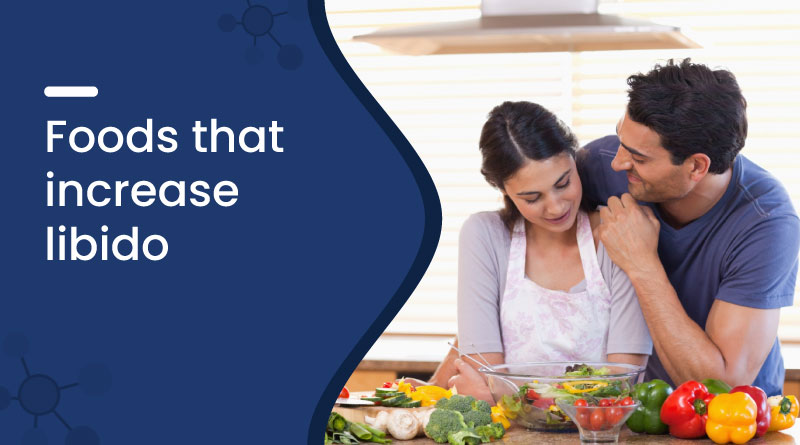 Best Foods that Increase Libido Naturally &ndash; Boost Energy & Desire
