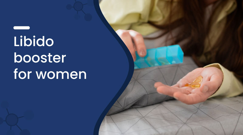 Libido Booster for Women | Natural Ways to Improve Desire