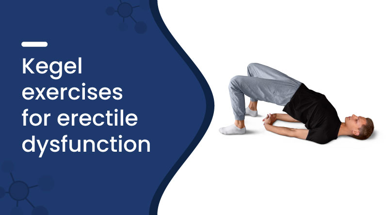 Kegel Exercises for Erectile Dysfunction​