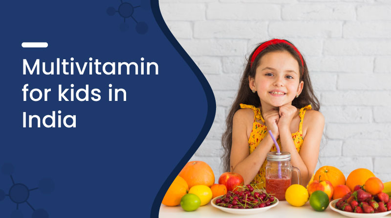 Multivitamins For Kids In India