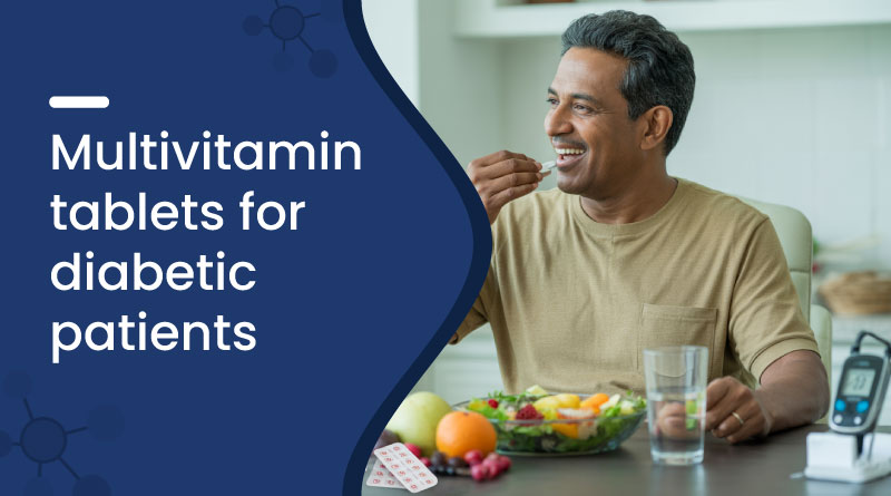 Multivitamin Tablets for Diabetic Patients