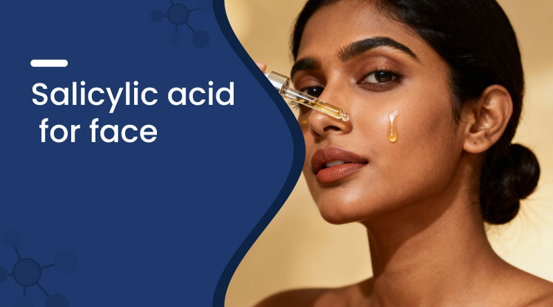 salicylic acid for face
