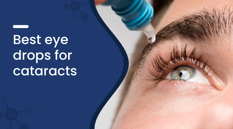 Best Eye Drops For Cataracts