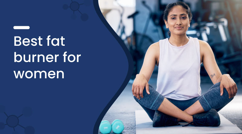 Best Fat Burner For Women