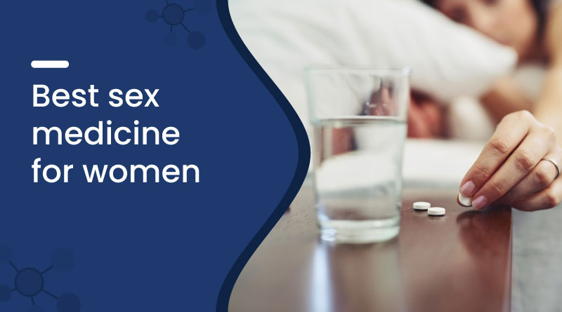 Best sex medicine for women
