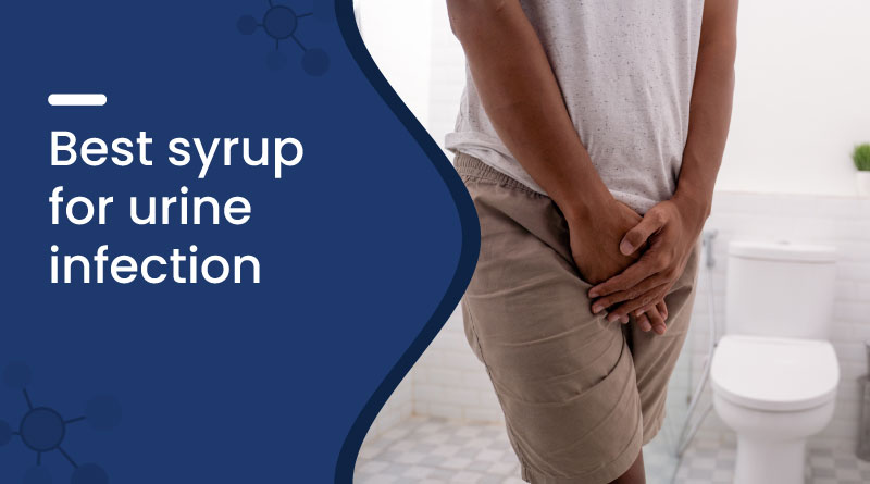 Best Syrup For Urine Infection